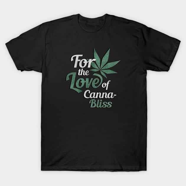 Cannabis Love T-Shirt by HappyGreenTees